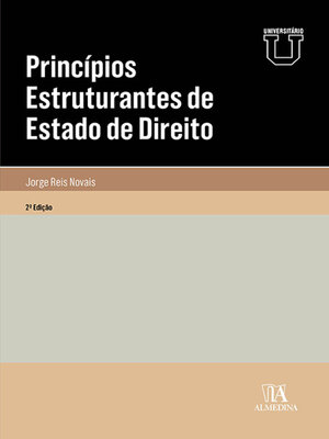 cover image of Princípios Estruturantes de Estado de Direito--2ª Edição